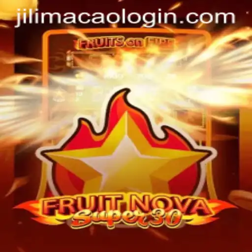 Dive Into the World of FruitrNovaSupe30: A Thrilling Journey with JILIMACAO