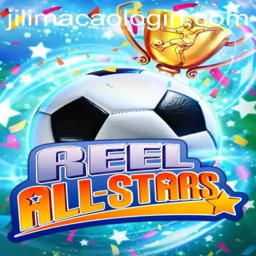 Unlocking the Excitement of ReelAllStars and Discovering the Magic of JILIMACAO