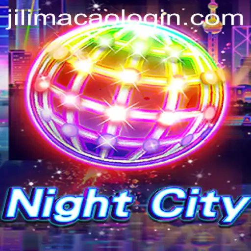Exploring NightCity: An Immersive Gaming Experience with JILIMACAO